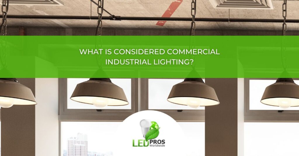 Commercial Industrial Lighting
