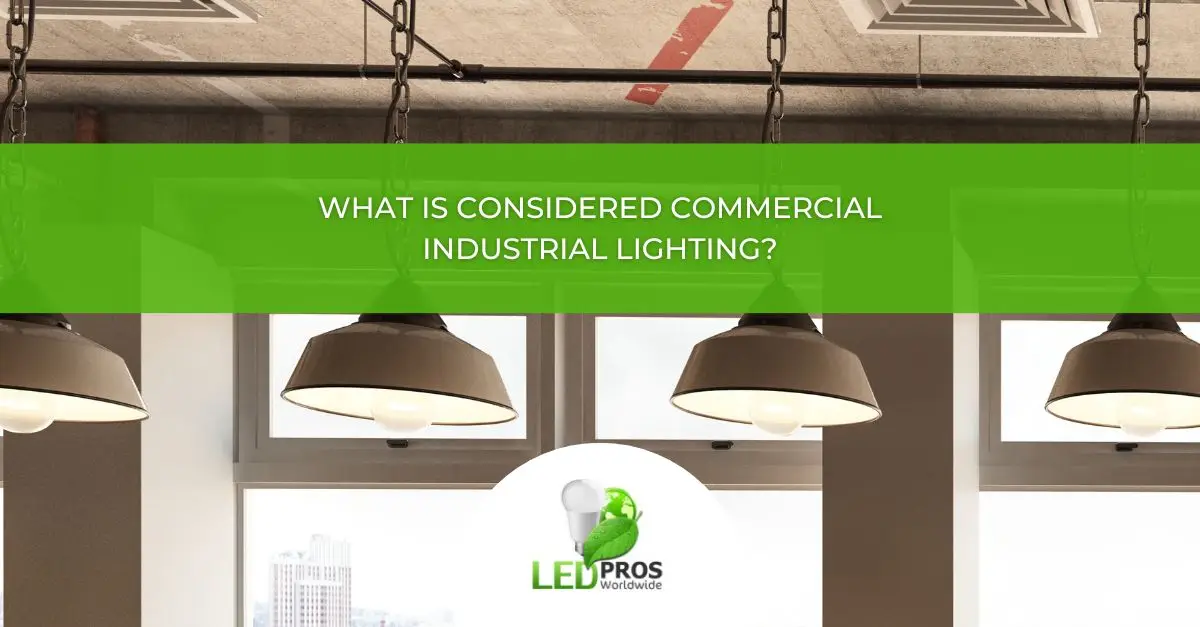 Commercial Industrial Lighting